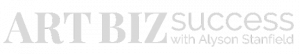 Art Biz Success with Alyson Stanfield